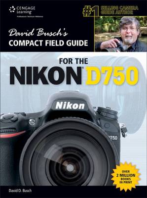 Book cover for David Busch's Compact Field Guide for the Nikon D750
