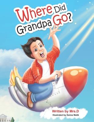 Book cover for Where Did Grandpa Go?