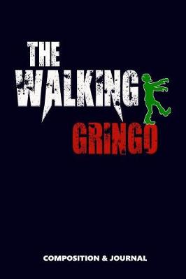 Book cover for The Walking Gringo