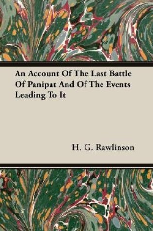 Cover of An Account Of The Last Battle Of Panipat And Of The Events Leading To It