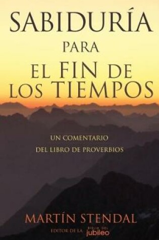 Cover of Sabiduria Para El Fin de Los Tiempos