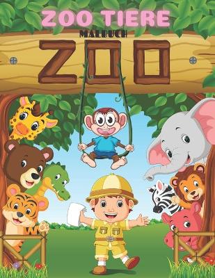 Book cover for Zoo Tiere - Malbuch