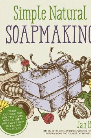 Cover of Simple & Natural Soapmaking