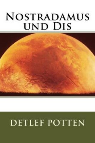 Cover of Nostradamus und Dis