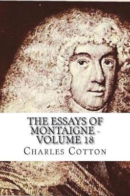 Book cover for The Essays of Montaigne - Volume 18