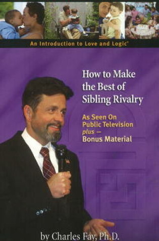 Cover of How to Make the Best of Sibling Rivalry