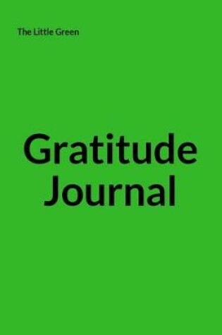 Cover of The Little Green Gratitude Journal