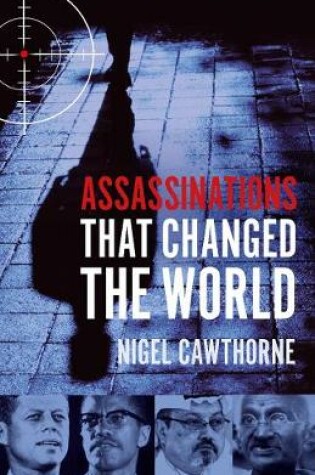 Cover of Assassinations That Changed The World