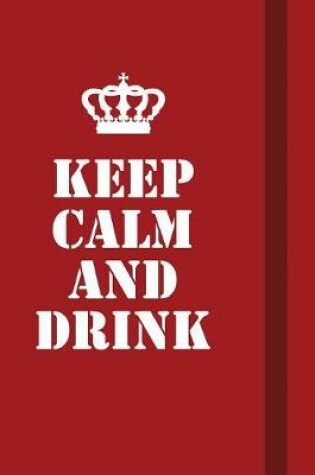 Cover of Keep calm and Drink