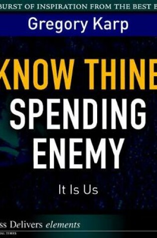 Cover of Know Thine Spending Enemy