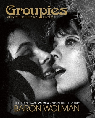 Book cover for Groupies and Other Electric Ladies