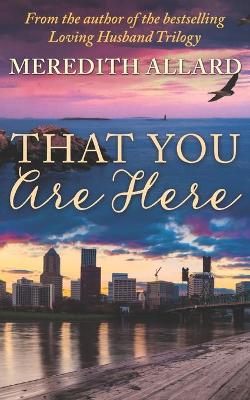 Book cover for That You Are Here