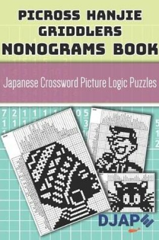 Cover of Picross Hanjie Griddlers Nonograms book