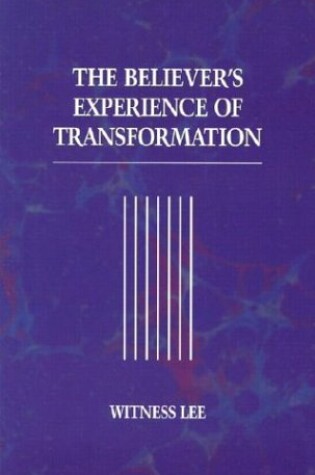 Cover of The Believer's Experience of Transformation