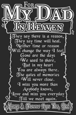 Cover of My dad in heaven always & forever love you dad