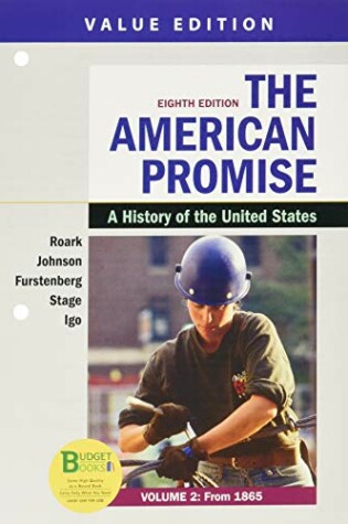 Cover of Loose-Leaf Version for the American Promise, Value Edition, Volume 2 & Achieve Read & Practice for the American Promise, Value Edition (Six-Months Access)