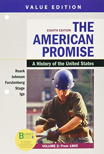 Book cover for Loose-Leaf Version for the American Promise, Value Edition, Volume 2 & Achieve Read & Practice for the American Promise, Value Edition (Six-Months Access)