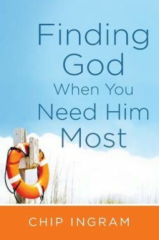 Cover of Finding God When You Need Him Most