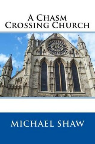 Cover of A Chasm Crossing Church