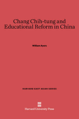 Cover of Chang Chih-tung and Educational Reform in China