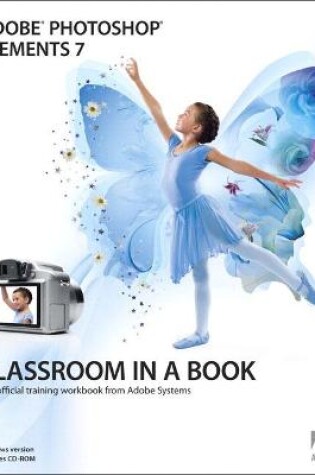 Cover of Adobe Photoshop Elements 7 Classroom in a Book