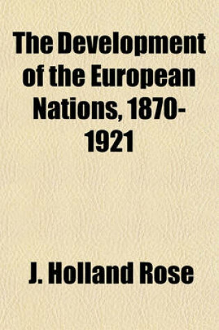 Cover of The Development of the European Nations, 1870-1921