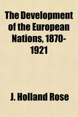 Book cover for The Development of the European Nations, 1870-1921