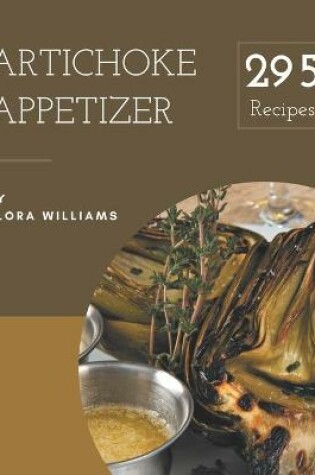 Cover of 295 Artichoke Appetizer Recipes