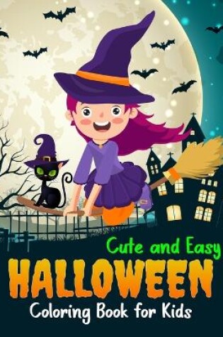 Cover of Cute and Easy Halloween Coloring Book for Kids