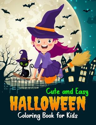 Cover of Cute and Easy Halloween Coloring Book for Kids