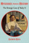 Book cover for The Strange Case of Baby H