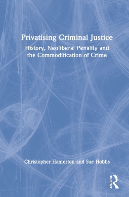 Book cover for Privatising Criminal Justice