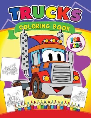 Book cover for Trucks Coloring Book for Kids