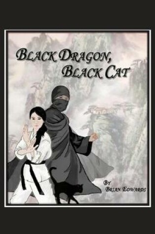 Cover of Black Dragon, Black Cat