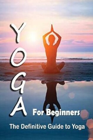 Cover of Yoga For Beginners