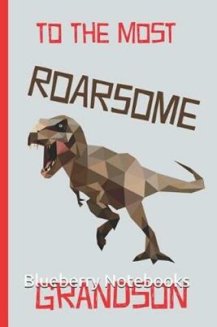 Cover of To the Most Roarsome Grandson