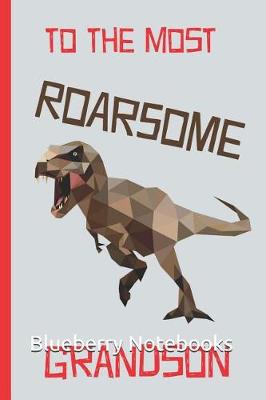 Book cover for To the Most Roarsome Grandson