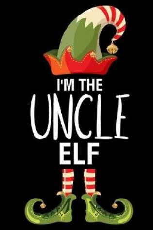 Cover of I'm The Uncle Elf