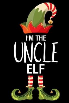 Book cover for I'm The Uncle Elf