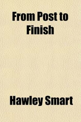 Cover of From Post to Finish; A Novel