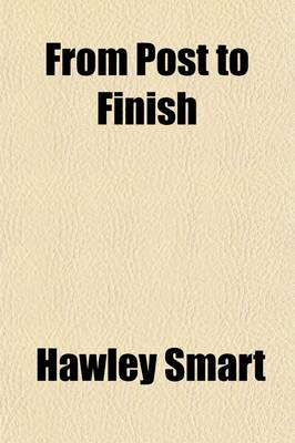 Book cover for From Post to Finish; A Novel