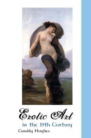 Cover of Erotic Art in the 19th Century