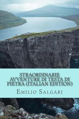 Book cover for Straordinarie Avventure Di Testa Di Pietra (Italian Edition)