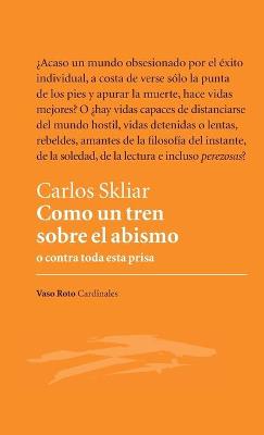 Book cover for Como un tren sobre el abismo