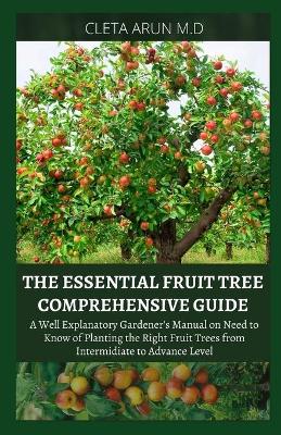 Book cover for The Essential Fruit Tree Comprehensive Guide