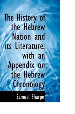 Cover of The History of the Hebrew Nation and Its Literature; With an Appendix on the Hebrew Chronology