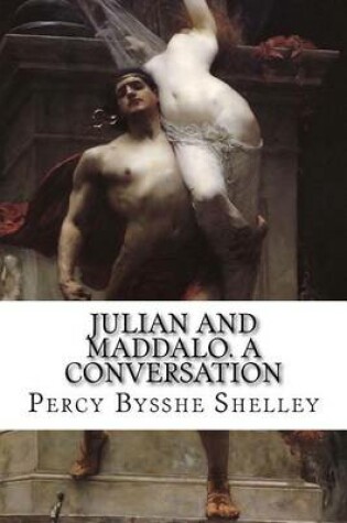 Cover of Julian and Maddalo. A Conversation