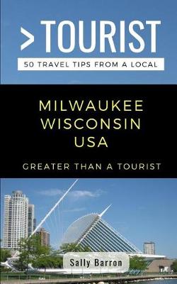 Book cover for Greater Than a Tourist- Milwaukee Wisconsin USA