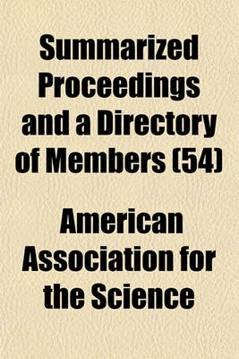 Book cover for Summarized Proceedings and a Directory of Members Volume 54