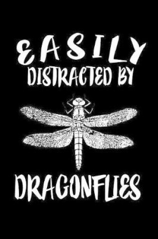 Cover of Easily Distracted By Dragonflies